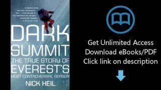 Download Dark Summit: The True Story of Everest's Most Controversial Season PDF