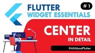 Flutter Center Widget - Flutter Widget Essentials #1 | Flutter Tutorial