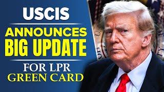 USCIS Announces BIG Update for Lawful Permanent Residents | Green Card | USCIS