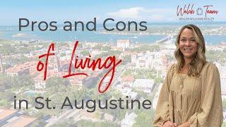 Pros and Cons of Living in St Augustine