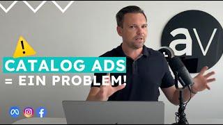 Das Problem Meta Advantage+ Catalog Ads (was oft vergessen wird)