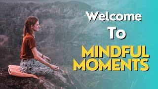 Welcome to Mindful Moments: Your Mental Health Ally