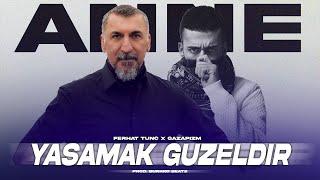 Ferhat Tunç X Gazapizm - Yaşamak Güzeldir Anne / Trap Mix ( Prod. Burako Beats )