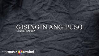 Gisingin Ang Puso - Liezel Garcia (Lyrics)