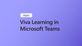 How to use Viva Learning in Microsoft Teams