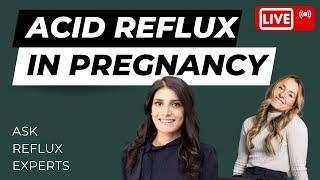 Preventing Acid Reflux In Pregnancy | Dr. Inna Husain & Molly Pelletier [LIVE 9/10/24]