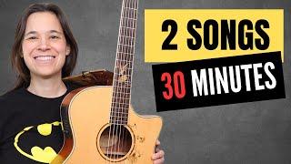 Play Your First 2 Guitar Songs in Only 30 Minutes!