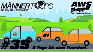 AWS Tour Vorbereitung #35 - 8 Tage bis zum Tourstart