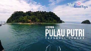 Pulau Putri dan Legendanya di Tapanuli Tengah