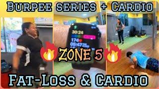 Fat-Loss & Cardio Level  Zone 5  Achieved , Burpees With Cardio Workout | !!! No Equipment !!!