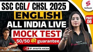 SSC CGL & CHSL 2025 | SSC CGL CHSL English All India Live Mock Test #6 | by Ananya Ma'am