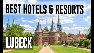 Best Hotels and Resorts in Lubeck, Germany