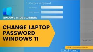 How to Change Your Laptop Password in Windows 11 | Easy Tech Steps