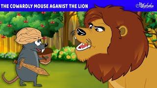 The Cowardly Mouse Aganist The Lion  | Bedtime Stories for Kids in English | Fairy Tales