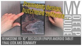 Reinkstone R1, 10" DES Color EPapaer Android Tablet, Final Look and Summary