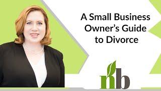 A Small Business Owner’s Guide to Divorce | Athens Alabama Contested Divorce Attorneys | Amber James