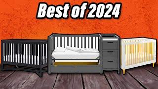 Best Baby Cribs 2024 - The Only 6 To Consider Today