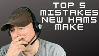 Top 5 Mistakes New Hams Make - Ham Radio