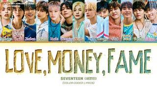 SEVENTEEN (세븐틴) 'LOVE, MONEY, FAME (feat. DJ Khaled) (English Ver.)' Lyrics (Color Coded Lyrics)