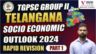 TGPSC GROUP - 2 :Telangana socio economic outlook Part -1 Rapid Revison Class #tgpscgroup2