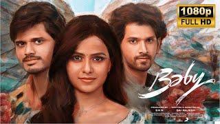 Baby Full HD Latest Telugu Movie | Vaishnavi Chaitanya | Anand Devarakonda | Shreya Media