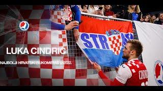 LUKA CINDRIĆ | Najbolji hrvatski rukometaš u 2022. godini