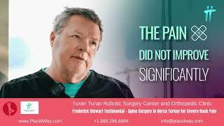 Frederick Stewart Testimonial - Spine Surgery in Bursa Turkey for Severe Back Pain (Florida Patient)