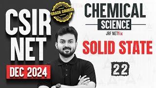 CSIR NET Dec 2024 Chemical Science |Solid State : Day 22 | Crash Course | CSIR NET Adda247