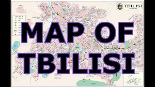 MAP OF TBILISI