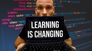 Learning To Code Is Changing...Here Is What You NEED To Know