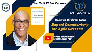 Mastering The Scrum Guide: Expert Commentary for Agile Success by GSM Scott | Audio & Video