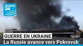 Guerre en Ukraine : la Russie se rapproche de la ville-clé de Pokrovsk • FRANCE 24