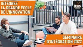 Séminaire de rentrée 2022, IRIIG La Grande École de l'Innovation