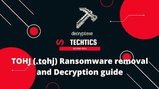 TOHJ Ransomware | (.tohj) Extension | Virus Removal and Decryption Guide | STOP/DJVU Ransom