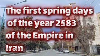 The first spring days of the year 2583 of the Empire in Iran