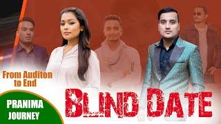 Blind Date || Pranima Dahal Journey in Blind Date