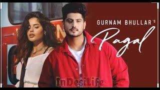 Pagal na ho jawa-Gurnam Bhullar(remix video)Harvin/Sharma