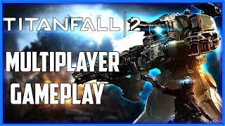 TITANFALL 2 Multiplayer Gameplay No Commentary PC