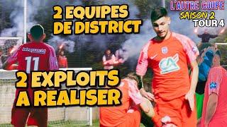 ON A VECU 2 MATCHS DU 4EME TOUR DE COUPE DE FRANCE AVEC DES EQUIPES DE DISTRICT  | L'autre Coupe S2