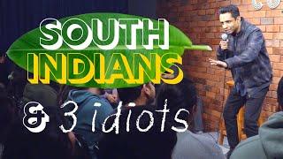 SOUTH INDIANS & 3 IDIOTS || Standup Comedy by AHMED SHARIFF