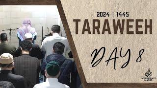 Day 8: Live Taraweeh (2024 | 1445) || Ustadh Muhammad Huzaifah & Hafidh Abdur-Rahman