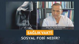 Sağlık Vakti - Melisanurülkü Tümer/ Yalçın Güzelhan "Sosyal Fobi nedir ?" 21.09.2024