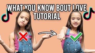 "What You Know Bout Love" TikTok Tutorial 