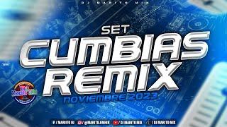 # SET CUMBIAS REMIX Noviembre 2023 Dj Marito Mix...