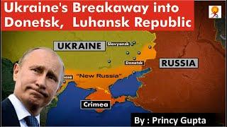 Putin Divides Ukraine Into Luhansk and Donetsk Republics