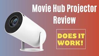 Movie Hub Projector Review: Is the Movie Hub Projector Worth It?