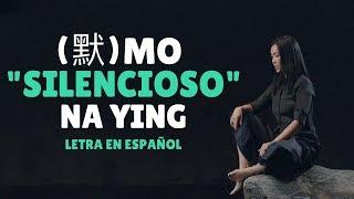 Na Ying (那英) Mo (默) /Sub Español/Pinyin/Chino