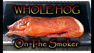 Whole Hog On The Smoker