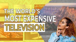 The World's Most Expensive Television (TV)