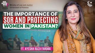 The Importance of SOR and Protecting Women in Pakistan? Ft. Ayesha Raza Farooq